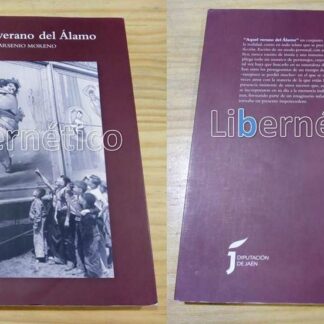 Aquel verano del Álamo. Arsenio Moreno